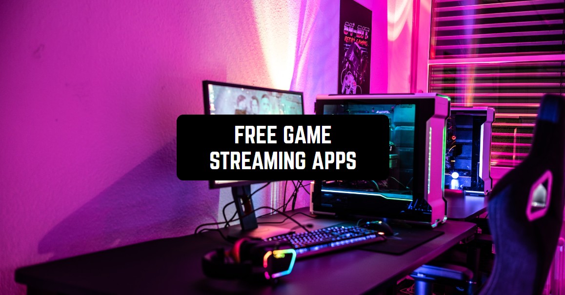 10 Live Streaming Applications for the Best Games! - Part I