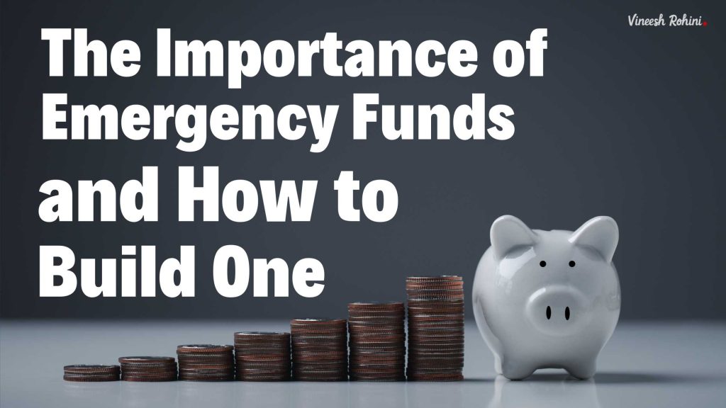 Understanding The Importance Of Emergency Funds