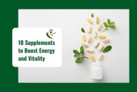 Natural Supplements For Overall Wellness And Vitality