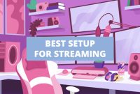 How To Enhance My Streaming Setup For Better Quality